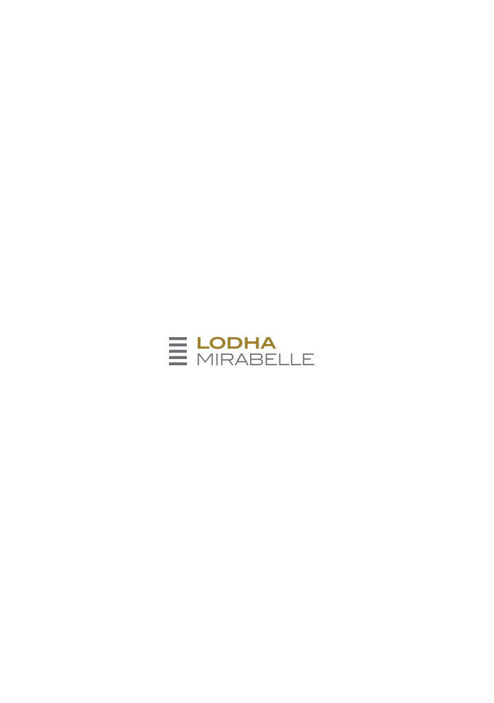 LODHA MIRABELLE PHASE 2 in Thanisandra Road, Bangalore